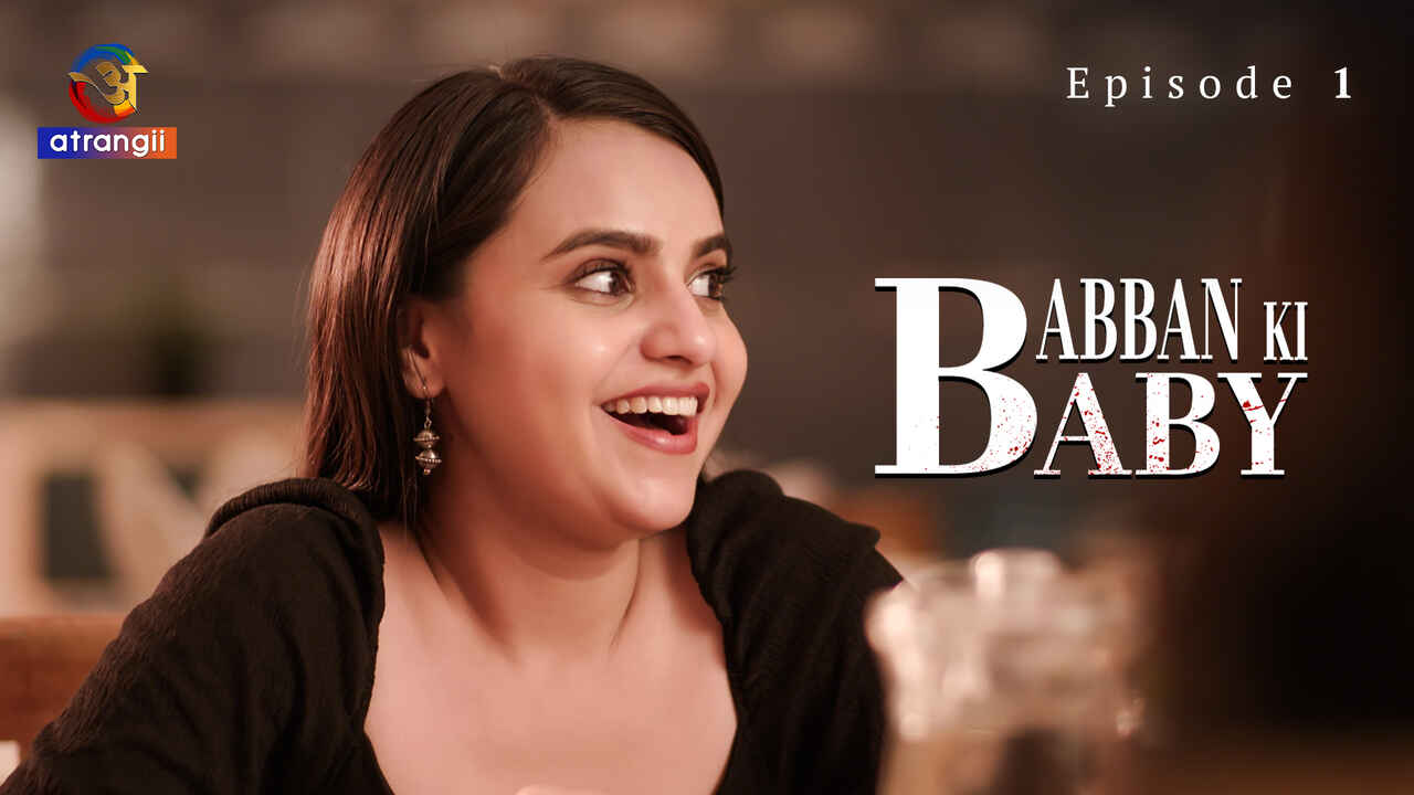 Babban Ki Baby 2024: Adegan Panas Dan Nafsu Di Episode Perdana